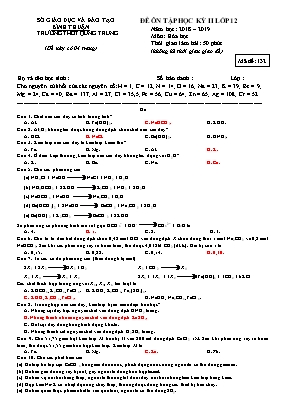 Đề ôn tập học kỳ II môn Hóa học Lớp 12 - Mã đề 132 - Năm học 2018-2019 - Sở giáo dục và đào tạo Bình Thuận (Có đáp án)